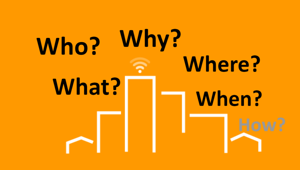 Who? Why? What? Where? When?