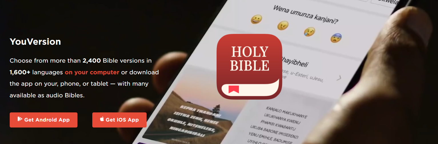 YouVersionChoose from more than 2,400 Bible versions in 1,600+ languages on your computer or download the app on your, phone, or tablet — with many available as audio Bibles.